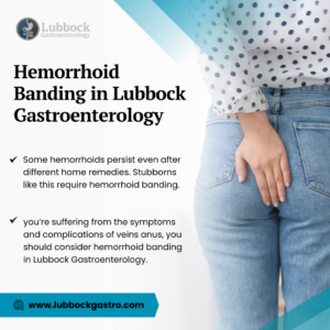 Hemorrhoid Banding in Lubbock Gastroenterology