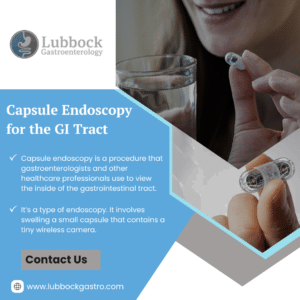 Capsule Endoscopy for the GI Tract in Lubbock, TX