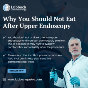 Why You Should Not Eat After Upper Endoscopy